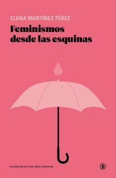 FEMINISMOS DESDE LAS ESQUINAS | 9788418684319 | ELENA MARTINEZ