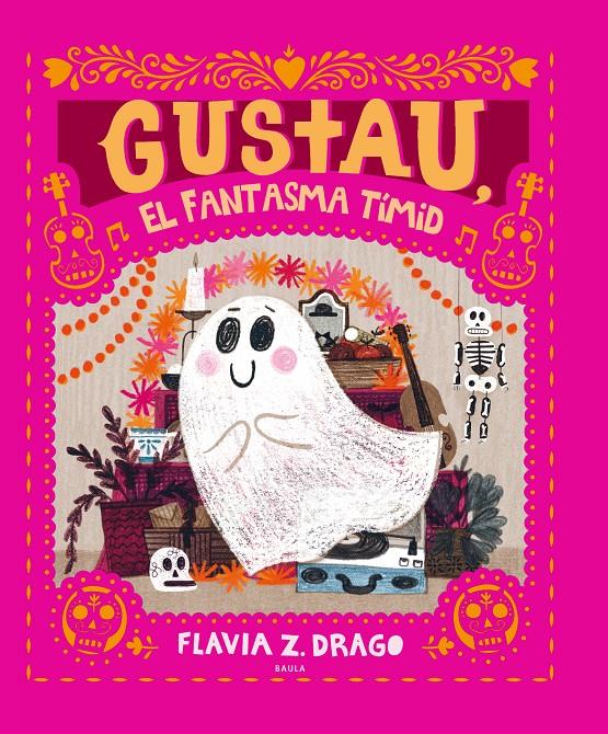 GUSTAU, EL FANTASMA TÍMID | 9788447948932 | DRAGO, FLAVIA Z.