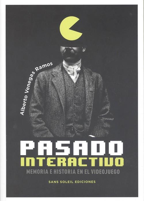 PASADO INTERACTIVO | 9788412157819 | VENEGAS RAMOS, ALBERTO