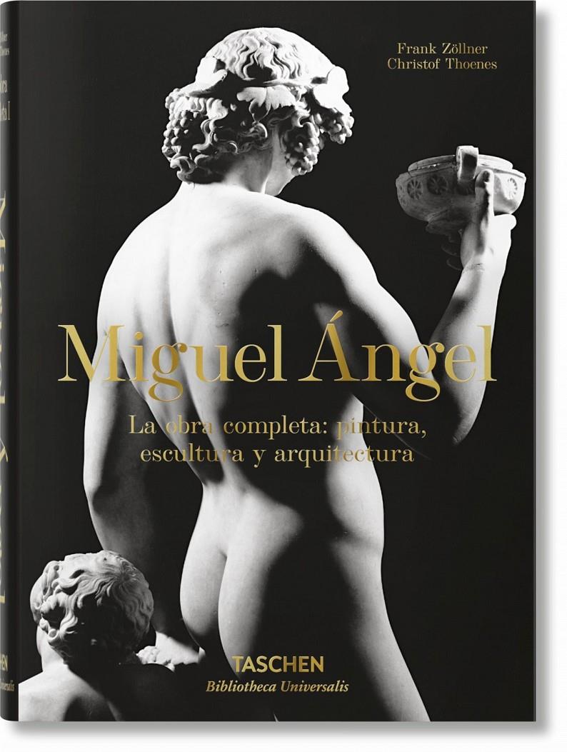 MIGUEL ANGEL LA OBRA COMPLETA PINTURA ESCULTURA Y ARQUITECT | 9783836563802 | AA.VV
