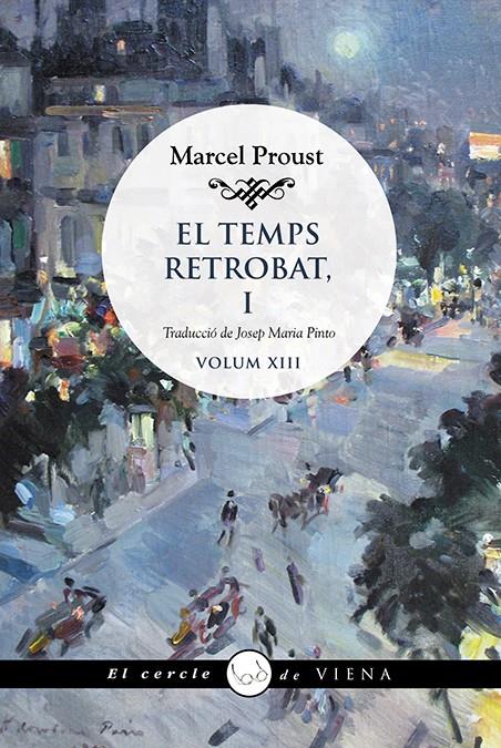 EL TEMPS RETROBAT I. VOLUM XIII | 9788418908248 | PROUST, MARCEL