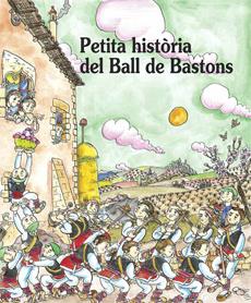 PETITA HISTÒRIA DEL BALL DE BASTONS | 9788483349892 | MARGARIT TORRAS, MERITXELL