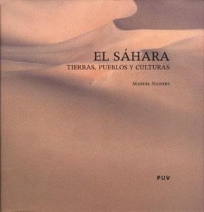 SAHARA, EL TIERRAS, PUEBLOS Y CULTURAS | 9788437057989 | JULIVERT CASAGUALDA, MANUEL