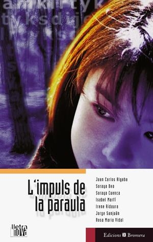 IMPULS DE LA PARAULA, L'. PREMIS LITERARIS 1999 | 9788476605110 | ALGABA, JUAN CARLOS Y OTROS