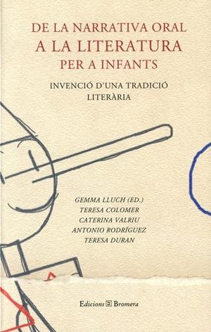 DE LA NARRATIVA ORAL AQ LA LITERATURA PER A INFANTS | 9788476605707 | LLUCH, GEMMA....