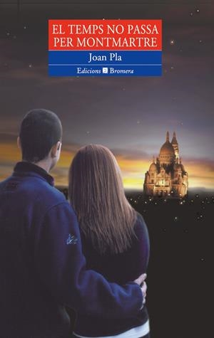 TEMPS NO PASSA PER MONTMARTRE, EL | 9788476605509 | PLA, JOSEP