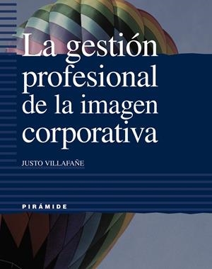 GESTION PROFESIONAL DE LA IMAGEN CORPORATIVA | 9788436813845 | VILLAFAÑE, JUSTO