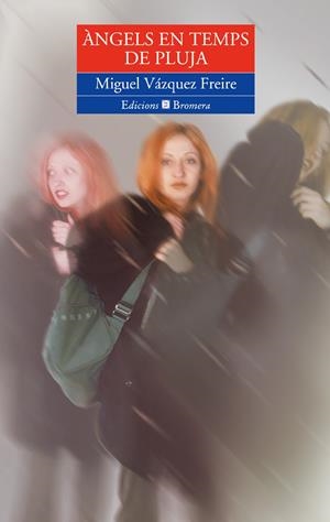 ANGELS EN TEMPS DE PLUJA | 9788476605844 | VAZQUEZ FREIRE,MIGUEL