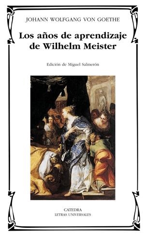 AÑOS DE APRENDIZAJE DE WILHEM MEISTER, LOS | 9788437618654 | GOETHE, JOHAN WOLFGANG VON