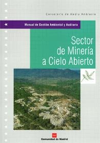 SECTOR DE LA MINERIA A CIELO ABIERTO | 9788471149251 | AAVV