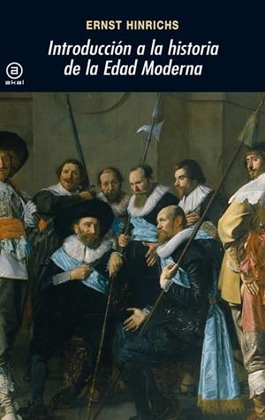 INTRODUCCION A LA HISTORIA DE LA EDAD MODERNA | 9788446015703 | HINRICHS,ERNST