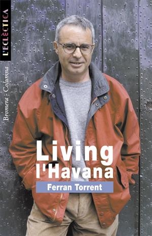 LIVING L'HAVANA | 9788476605745 | TORRENT, FERRAN
