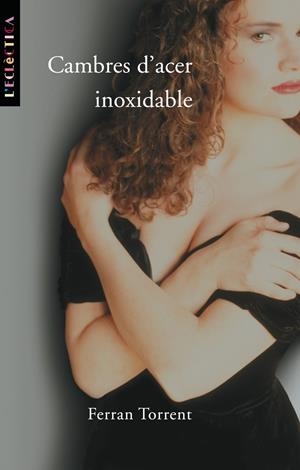 CAMBRES D'ACER INOXIDABLE | 9788476606117 | TORRENT, FERRAN