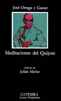 MEDITACIONES DEL QUIJOTE | 9788437604817 | ORTEGA Y GASSET, JOSE