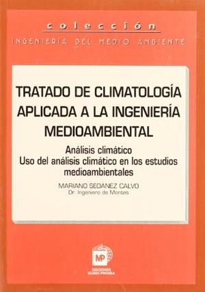 TRATADO DE CLIMATOLOGIA APLICADA A LA INGENIERIA MEDIOAMBIEN | 9788484760078 | SEOANEZ CALVO, MARIANO