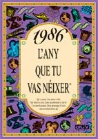 1986 L'ANY QUE TU VAS NEIXER | 9788489589599 | AAVV