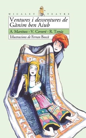 VENTURES I DESVENTURES DE GANIM BEN AIUB | 9788476606285 | MARTINEZ, A.