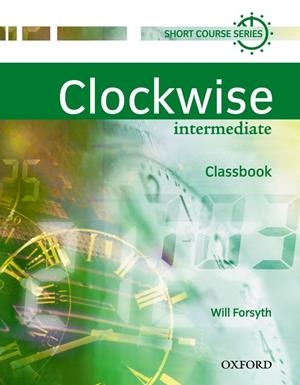 CLOCKWISE INTERMDIATE CLASSBOOK | 9780194340786