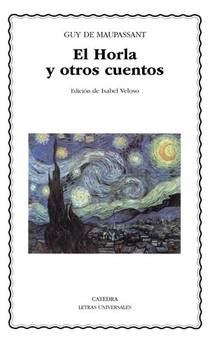HORLA Y OTROS CUENTOS, EL | 9788437619590 | DE MAUPASSANT, GUY