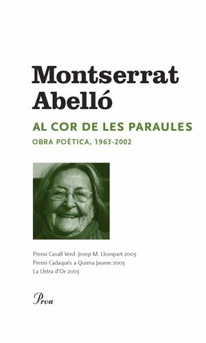 AL COR DE LES PARAULES. OBRA POETICA 1963-2002 | 9788484373322 | ABELLO, MONTSERRAT