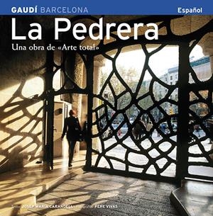 PEDRERA. UNA OBRA DE ARTE TOTAL, LA | 9788489815988 | CARANDELL, JOSEP MARIA