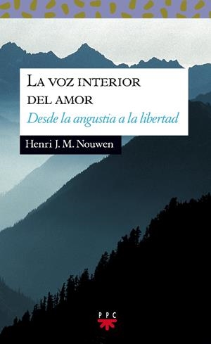 VOZ INTERIOR DEL AMOR, LA | 9788428814171 | NOUWEN, HENRI J. M.