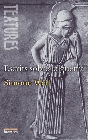 ESCRITS SOBRE LA GUERRA | 9788476602973 | WEILL, SIMONE