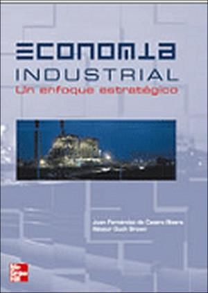 ECONOMIA INDUSTRIAL. UN ENFOQUE ESTRATEGICO | 9788448138936 | FERNANDEZ/DUCH