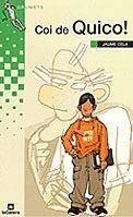 COI DE QUICO ! | 9788424695668 | CELA, JAUME