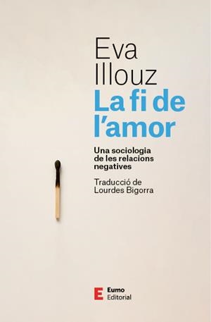 LA FI DE L'AMOR | 9788497668798 | EVA ILLOUZ