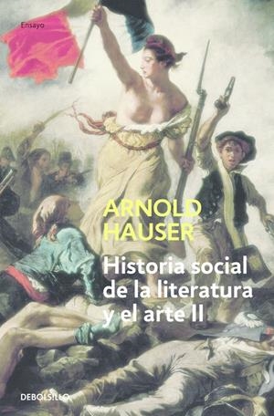 HISTORIA SOCIAL DE LA LITERATURA Y EL ARTE. II | 9788497932219 | HAUSER, ARNOLD
