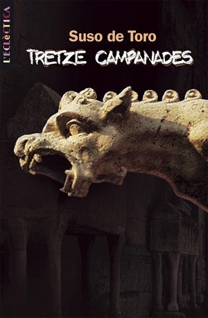 TRETZE CAMPANADES | 9788476608470 | TORO, SUSO DE