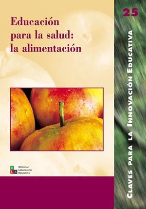 EDUCACION PARA LA SALUD: LA ALIMENTACION | 9788478273249
