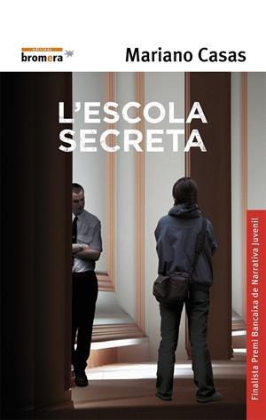 ESCOLA SECRETA, L' | 9788476608319 | CASAS, MARIANO