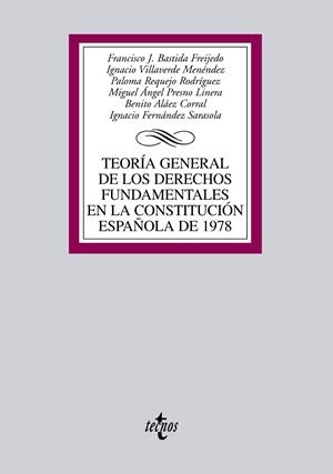 TEORIA GENERAL DE LOS DERECHOS FUNDAMENTALES EN LA CONSTITUC | 9788430941063 | BASTIDA FREIJEDO, FRANCISCO J.    ,  [ET. AL.]