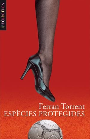 ESPECIES PROTEGIDES | 9788476609231 | TORRENT, FERRAN