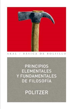 PRINCIPIOS ELEMENTALES Y FUNDAMENTALES DE FILOSOFIA | 9788446022107 | POLITZER