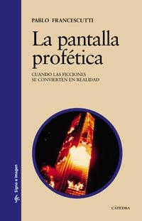 PANTALLA PROFETICA, LA | 9788437621920 | FRANCESCUTTI, PABLO