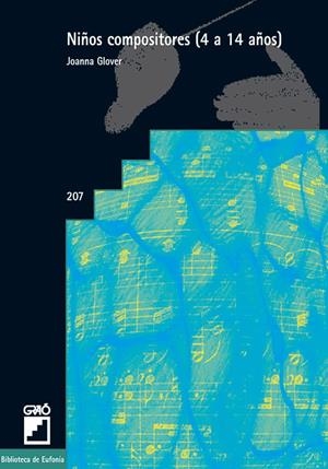 NIÑOS COMPOSITORES (4 A 14 AÑOS) | 9788478273614 | GLOVER, JOANNA