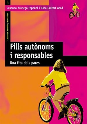 FILLS AUTONOMS I RESPONSABLES | 9788478273836 | ARANEGA, SUSANNA