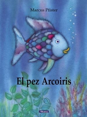 EL PEZ ARCO IRIS | 9788448821913 | PFISTER, MARCUS