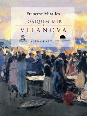 JOAQUIM MIR A VILANOVA | 9788483304143 | MIRALLES, FRANCESC