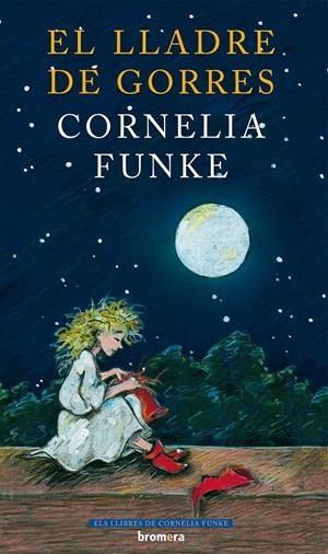 EL LLADRE DE GORRES | 9788498242805 | FUNKE, CORNELIA CAROLINE (1958- )
