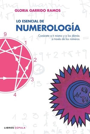 LO ESENCIAL DE NUMEROLOGIA | 9788448047627 | GLORIA GARRIDO RAMOS