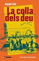 LA COLLA DELS DEU | 9788424630560 | CARBO, JOAQUIM/ MONES, ISIDRE