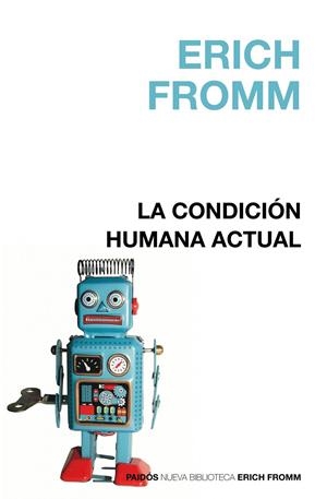 LA CONDICION HUMANA ACTUAL | 9788449322655 | FROMM, ERICH