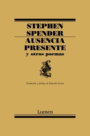 AUSENCIA PRESENTE Y OTROS POEMAS | 9788426416155 | SPENDER, STEPHEN