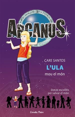 ARCANUS 10: L'ULA MOU EL MON | 9788499321073 | SANTOS, CARE