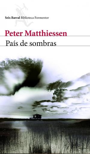 PAIS DE SOMBRAS | 9788432228698 | MATTHIESEN, PETER