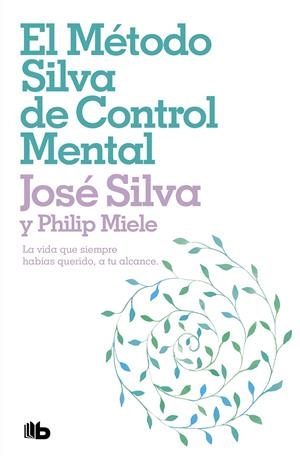 EL METODO SILVA DE CONTROL MENTAL | 9788498724516 | SILVA, J.